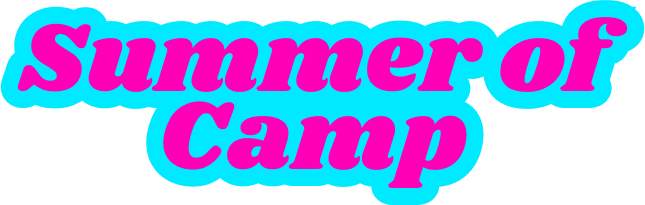 Sticker noting this is a film in our Summer of Camp series.